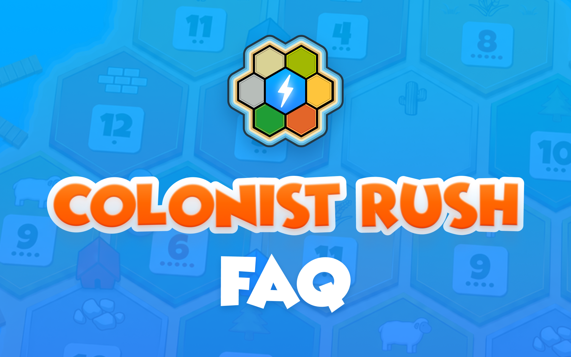 Colonist Rush FAQs