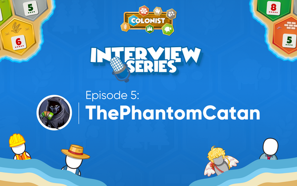 Interviewing ThePhantomCatan