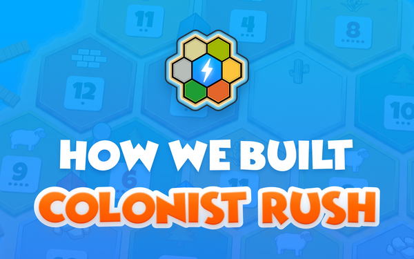 How we built Colonist Rush