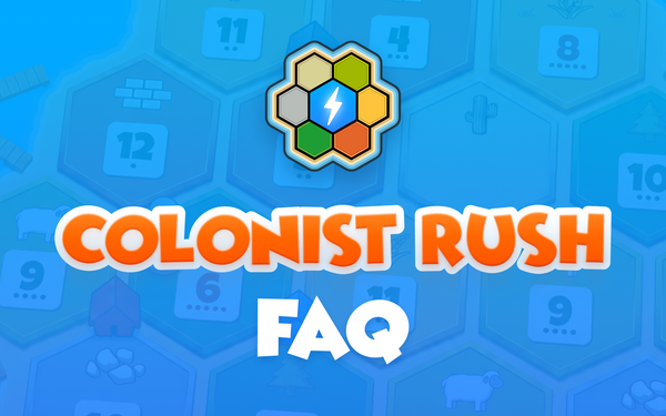 Colonist Rush FAQs