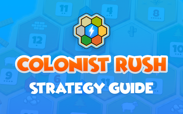 Colonist Rush Strategy Guide: How to Win 10-Minute Catan